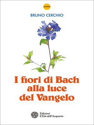 cover image of I fiori di Bach alla luce del Vangelo